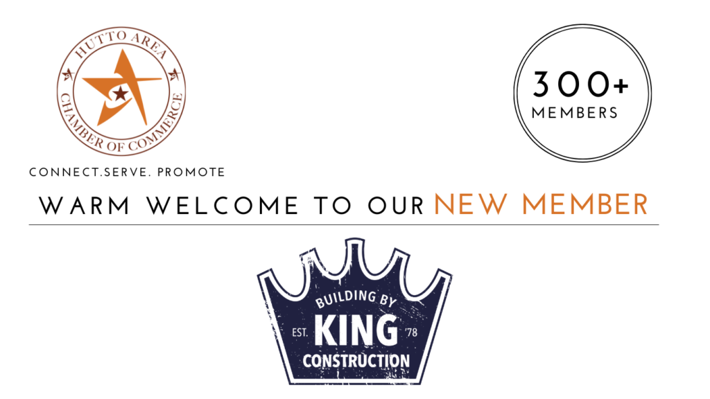 John King Construction joins the Hutto Area Chamber of Commerce
