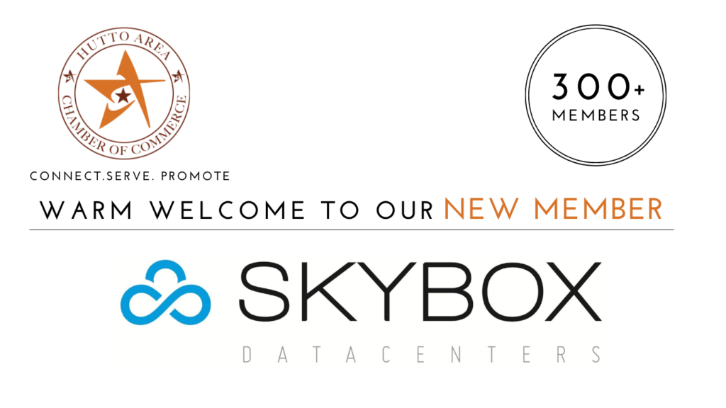 Skybox Datacenters joins the Hutto Area Chamber of Commerce