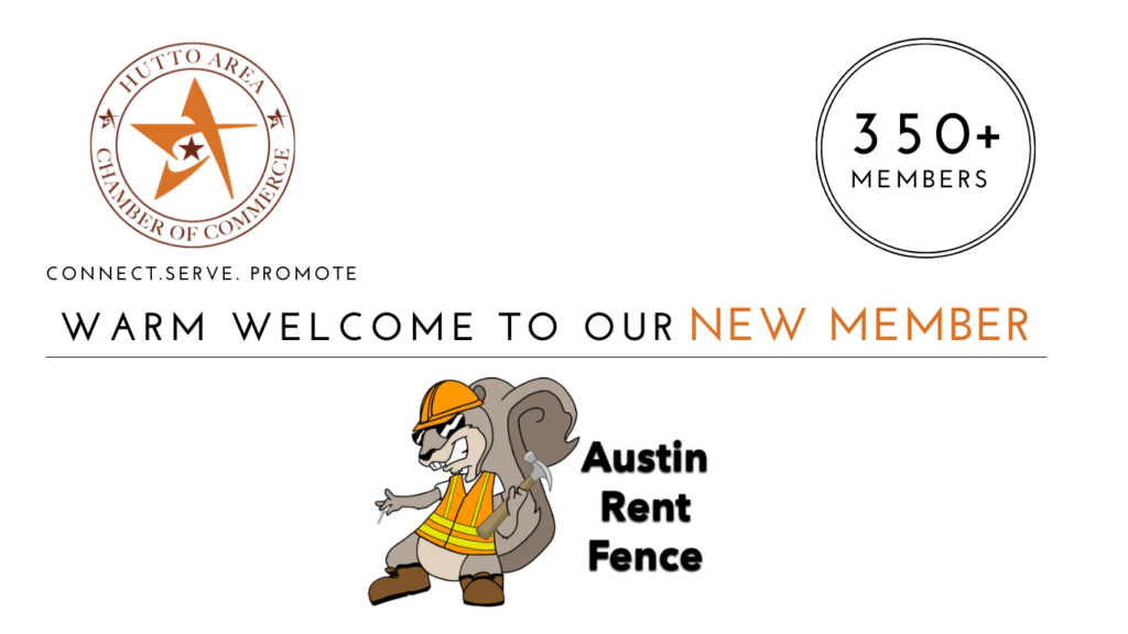 Austin Rent Fence joins the Hutto Area Chamber of Commerce